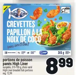 Metro PORTIONS DE POISSON PANÉS HIGH LINER | HIGH LINER BREADED FISH PORTIONS offer