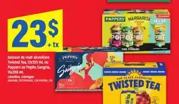 Maxi BOISSON DE MALT ALCOOLISÉE TWISTED TEA, 12X355 ML OU POPPERS OU PEPITO SANGRIA, 15X355 ML offer
