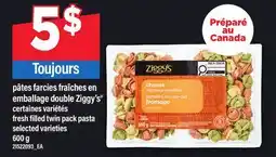 Maxi PÂTES FARCIES FRAÎCHES EN EMBALLAGE DOUBLE ZIGGY'S | FRESH FILLED TWIN PACK PASTA offer