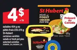 Maxi SALADES 454 G OU PÂTÉS FRAIS 235-275 G ST-HUBERT | SALADS OR FRESH POT PIES offer