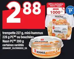 Maxi TREMPETTE 227 G, MINI-HUMMUS 228 G PC OU BOUCHÉES NAAN PC 200 G offer