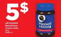 Maxi CAFÉ INSTANTANÉ MAXWELL HOUSE offer