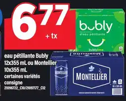 Maxi eau pétillante Bubly 12x355 mL ou Montellier 10x355 mL offer
