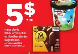 Maxi CRÈME GLACÉE BEN & JERRY'S, 473 ML OU FRIANDISES GLACÉES MAGNUM, 3 UN offer