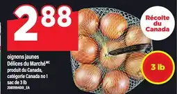 Maxi OIGNONS JAUNES DÉLICES DU MARCHÉMC, SAC DE 3 LB offer