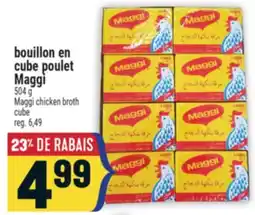 Marché Adonis BOUILLON EN CUBE POULET MAGGI | MAGGI CHICKEN BROTH CUBE offer