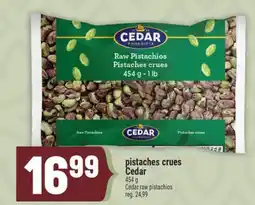 Marché Adonis PISTACHES CRUES CEDAR | CEDAR RAW PISTACHIOS offer