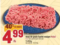 Marché Adonis VEAU DE GRAIN HACHÉ MAIGRE HALAL | HALAL LEAN GROUND GRAIN FED VEAL offer