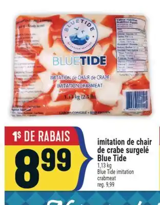 Marché Adonis IMITATION DE CHAIR DE CRABE SURGELÉ BLUE TIDE | BLUE TIDE IMITATION CRABMEAT offer