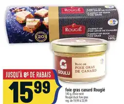 Marché Adonis FOIE GRAS CANARD ROUGIÉ | ROUGIÉ DUCK FOIE GRAS offer