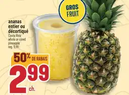 Marché Adonis ANANAS ENTIER OU DÉCORTIQUÉ | COSTA RICA WHOLE OR CORED PINEAPPLE offer