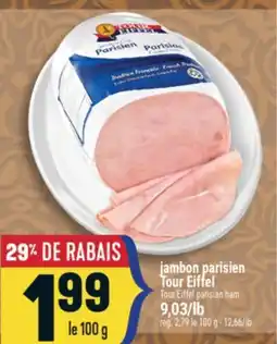 Marché Adonis JAMBON PARISIEN TOUR EIFFEL | TOUR EIFFEL PARISIAN HAM offer