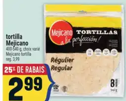 Marché Adonis TORTILLA MEJICANO | MEJICANO TORTILLA offer