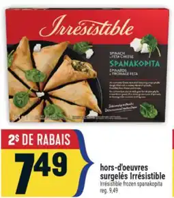 Marché Adonis HORS-D'OEUVRES SURGELÉS IRRÉSISTIBLE | IRRÉSISTIBLE FROZEN SPANAKOPITA offer