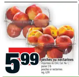 Super C PÊCHES OU NECTARINES | PEACHES OR NECTARINES offer