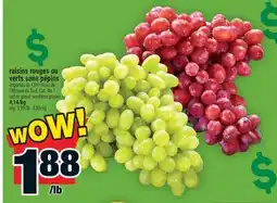 Super C RAISINS ROUGES OU VERTS SANS PÉPINS | RED OR GREEN SEEDLESS GRAPES offer