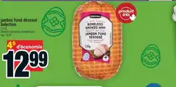 Super C JAMBON FUMÉ DÉSOSSÉ SELECTION | SELECTION BONELESS SMOKED HAM offer