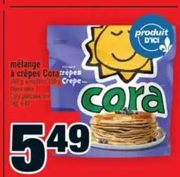 Super C MÉLANGE À CRÊPES CORA │ CORA PANCAKE MIX offer