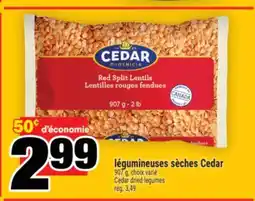 Super C LÉGUMINEUSES SÈCHES CEDAR │ CEDAR DRIED LEGUMES offer