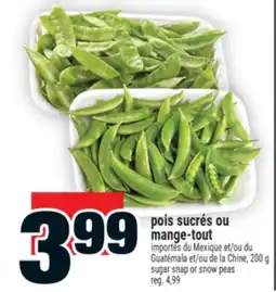 Super C POIS SUCRÉS OU MANGE-TOUT | SUGAR SNAP OR SNOW PEAS offer