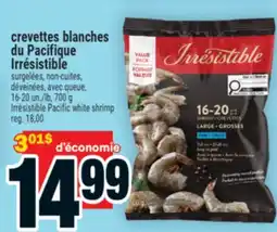 Super C CREVETTES BLANCHES DU PACIFIQUE IRRÉSISTIBLE | IRRÉSISTIBLE PACIFIC WHITE SHRIMP offer