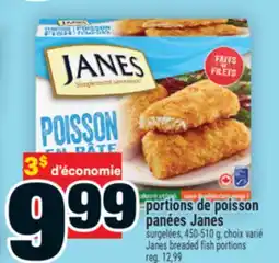 Super C PORTIONS DE POISSON PANÉES JANES | JANES BREADED FISH PORTIONS offer