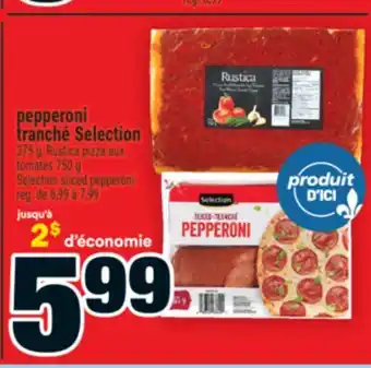 Super C PEPPERONI TRANCHÉ SELECTION │ SELECTION SLICED PEPPERONI offer