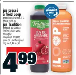 Super C JUS PRESSÉ À FROID LOOP │ LOOP COLD PRESSED JUICE OR TRADITION JUICE offer