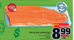 Super C FILETS DE TRUITE STEELHEAD FRAIS │ FRESH STEELHEAD TROUT FILLETS offer
