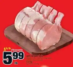 Super C CARRÉ DE PORC FRAIS | FRESH PORK CHOPS offer