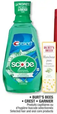 Jean Coutu BURT'S BEES, CREST, GARNIER Selected hair and oral care products offer