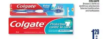 Jean Coutu COLGATE Selected toothbrushes and toothpastes offer