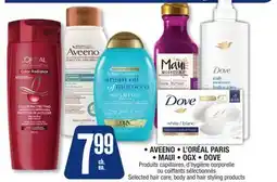 Jean Coutu AVEENO, L'ORÉAL PARIS, MAUI, OGX, DOVE Selected hair care, body and hair styling products offer