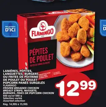 Marches Tradition FLAMINGO FROZEN BREADED CHICKEN BREAST STRIPS, NUGGETS, BURGERS, FRIES OR POPCORN CHICKEN offer