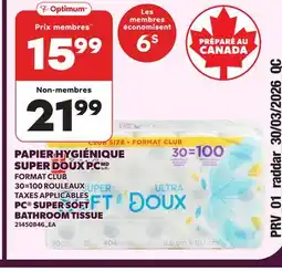 Provigo PAPIER HYGIÉNIQUE SUPER DOUX PC, 30=100 ROULEAUX | PC SUPER SOFT BATHROOM TISSUE offer