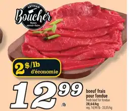 Marché Richelieu BOEUF FRAIS POUR FONDUE | FRESH BEEF FOR FONDUE offer