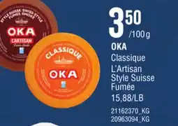 Provigo OKA CLASSIQUE L'ARTISAN | STYLE SUISSE FUMÉE, 15,88/LB offer
