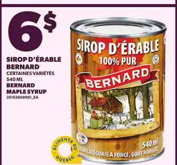 Provigo SIROP D'ÉRABLE BERNARD, 540 ML | BERNARD MAPLE SYRUP offer