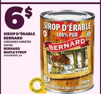 Provigo SIROP D'ÉRABLE BERNARD, 540 ML | BERNARD MAPLE SYRUP offer