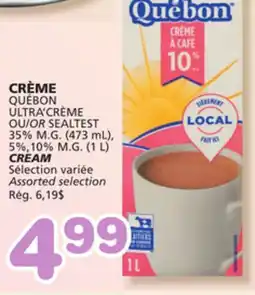 Marches Tradition QUÉBON ULTRA'CRÈME OR SEALTEST CREAM offer