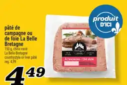 Marché Richelieu Pâté de campagne ou de foie LaBelle Bretagne | La Bretagne countrystyle or liver offer