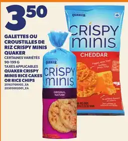 Provigo GALETTES OU CROUSTILLES DE RIZ CRISPY MINIS QUAKER | QUAKER CRISPY MINIS RICE CAKES OR RICE CHIPS offer