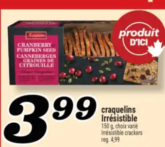 Marché Richelieu Craquelins Irrésistible | Irrésistible crackers offer