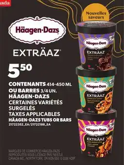 Provigo CONTENANTS, 414-450 ML OU BARRES, 3/4 UN. HÄAGEN-DAZS | HÄAGEN-DAZS TUBS OR BARS offer