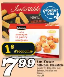 Marché Richelieu Hors-d'oeuvre Selection, Irrésistible | Selection, Irrésistible hors d'oeuvre offer