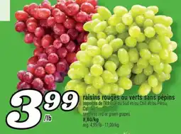 Marché Richelieu Raisins rouges ou verts sans pépins | Seedless red or green grapes offer