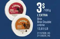 Provigo L'EXTRA BRIE | BRIE DOUBLE CRÈME offer