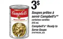 Provigo SOUPES PRÊTES À SERVIR CAMPBELL'S, 515 ML | CAMPBELL'S READY TO SERVE SOUPS offer