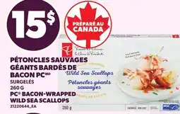Provigo PÉTONCLES SAUVAGES GÉANTS BARDÉS DE BACON PC | PC BACON-WRAPPED WILD SEA SCALLOPS offer