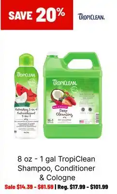 Ren’s Pets Depot 8 oz-1 gal TropiClean Shampoo, Conditioner & Cologne offer